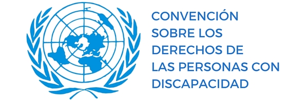 CONVENCIÓN SOBRE LOS DERECHOS DE LAS PERSONAS CONDISCAPACIDAD