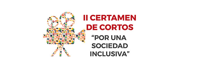 II Certamen de cortos “Por una sociedad inclusiva”