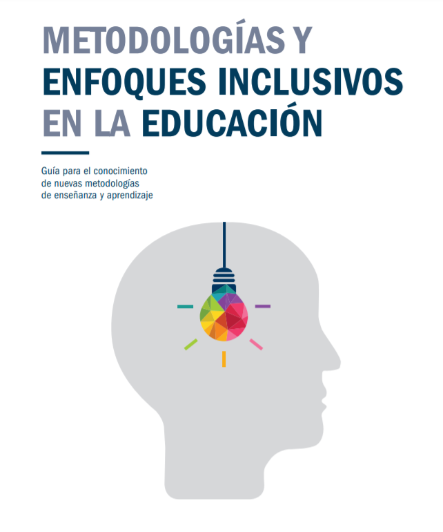 Guía de metodologías y enfoque inclusivos en la educación