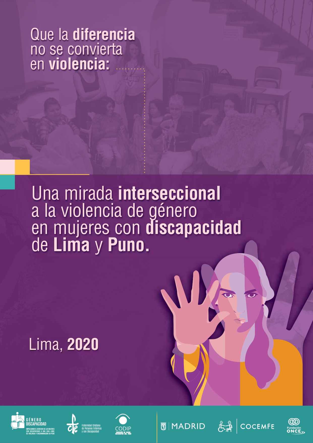 Portada: Que la diferencia no se convierta en violencia: Una mirada interseccional a la violencia de género en mujeres con discapacidad de Lima y Puno