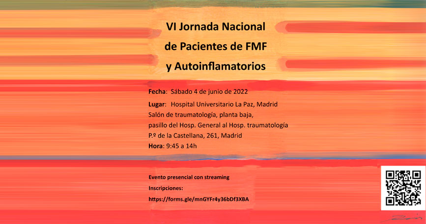 VI Jornada Nacional de Pacientes con FMF y Autoinflamatorios.