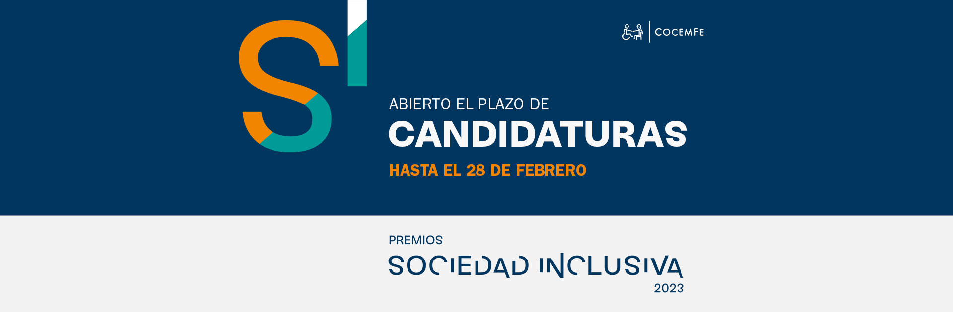 El plazo de admisión de propuestas de los Premios Sociedad Inclusiva 2023 está abierto hasta el 28 de febrero de 2023 en www.sociedadinclusiva.es