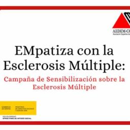 La Asociación Española de Esclerosis Múltiple desarrolló en 2022 el proyecto “Empatiza con la Esclerosis Múltiple”