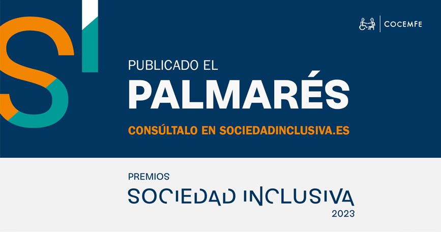 Palmarés Premios Sociedad Inclusiva.