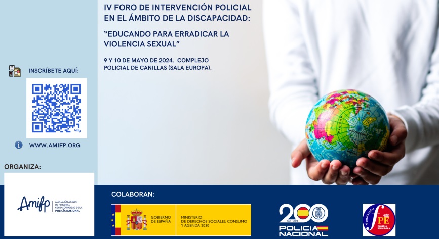 IV Foro ‘Intervención policial en el ámbito de la discapacidad: Educando para erradicar la violencia sexual’