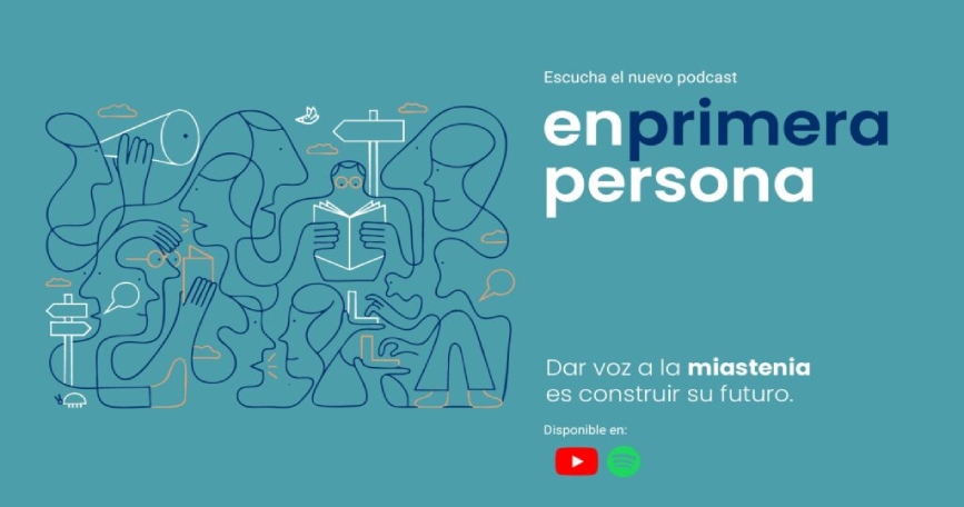 Cartel del podcast ‘En Primera Persona’ de AMES, con el lema “Dar voz a la miastenia es construir su futuro”, disponible en Spotify y YouTube.