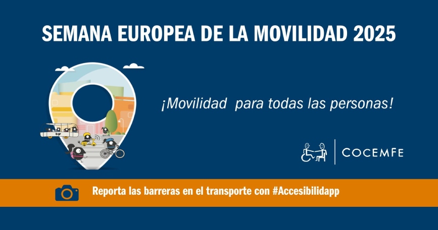 Cartel de la Semana Europea de la Movilidad 2025 de COCEMFE con el lema “Movilidad para todas las personas” y llamada a usar #AccesibilidApp
