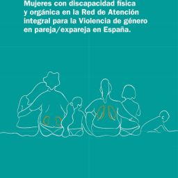 Portada del informe “Estado de la cuestión: Mujeres con discapacidad física y orgánica en la Red de Atención integral para la Violencia de género en pareja/expareja en España” de COCEMFE, con ilustración de mujeres unidas de espaldas sobre fondo turquesa.