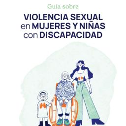 Portada de la guía de COCEMFE sobre violencia sexual en mujeres y niñas con discapacidad, con ilustración de una niña, una mujer en silla de ruedas y otra mujer de pie.