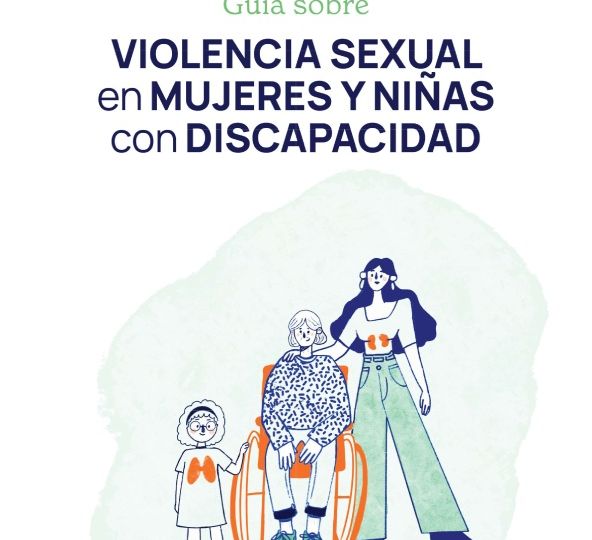Portada de la guía de COCEMFE sobre violencia sexual en mujeres y niñas con discapacidad, con ilustración de una niña, una mujer en silla de ruedas y otra mujer de pie.