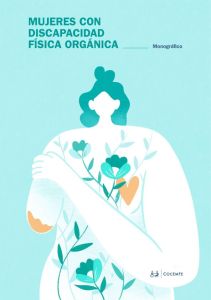 Portada del monográfico de COCEMFE sobre mujeres con discapacidad física y orgánica, con ilustración de una mujer con flores y hojas que representan fortaleza y crecimiento.