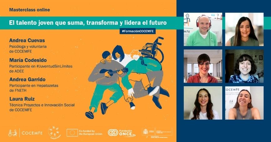 Cartel de la masterclass online «El talento joven que suma, transforma y lidera el futuro» junto a capturas de pantalla de las personas participantes durante la sesión virtual organizada por COCEMFE.