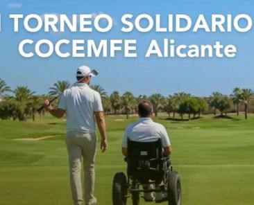 I Torneo Solidario de Golf COCEMFE Alicante Dos personas recorren un campo de golf, una de ellas utilizando una silla de ruedas adaptada, junto al título del I Torneo Solidario de Golf COCEMFE Alicante.