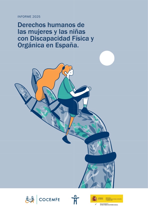 Portada del Informe 2025 de COCEMFE sobre los derechos humanos de las mujeres y niñas con discapacidad física y orgánica en España, con una ilustración de una mujer con prótesis sentada sobre una mano.